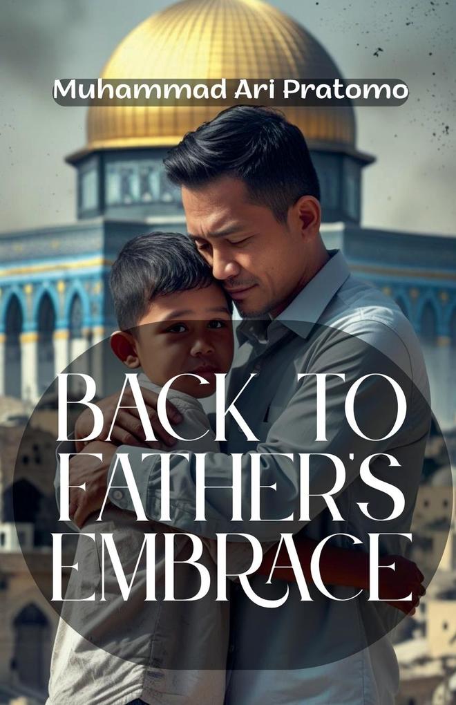 Back to Father's Embrace