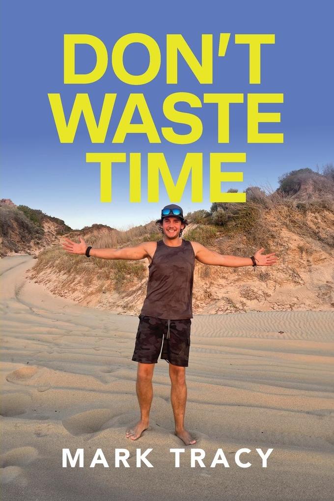 Don't Waste Time