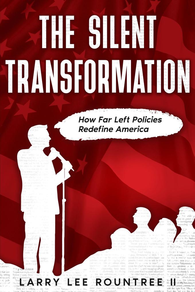 The Silent Transformation