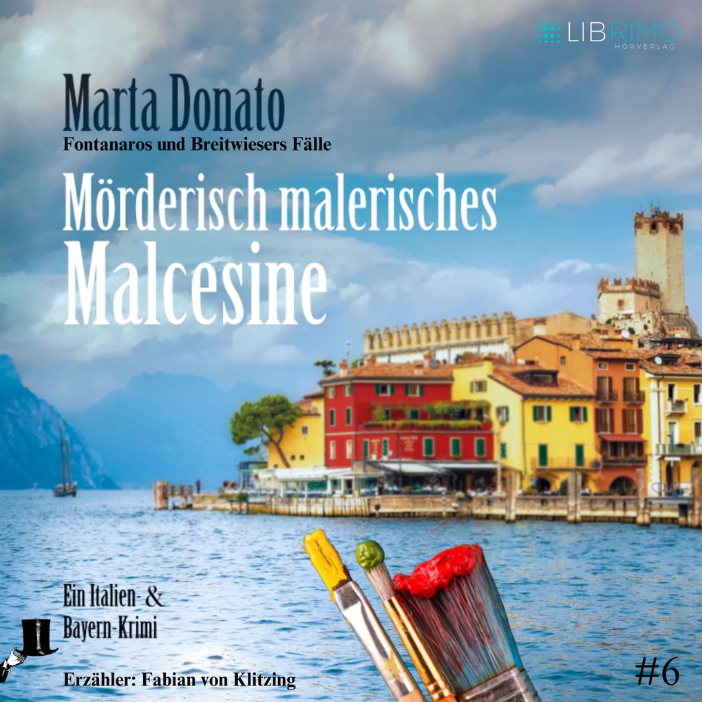 Mörderisch malerisches Malcesine: Italien und Bayern Krimi