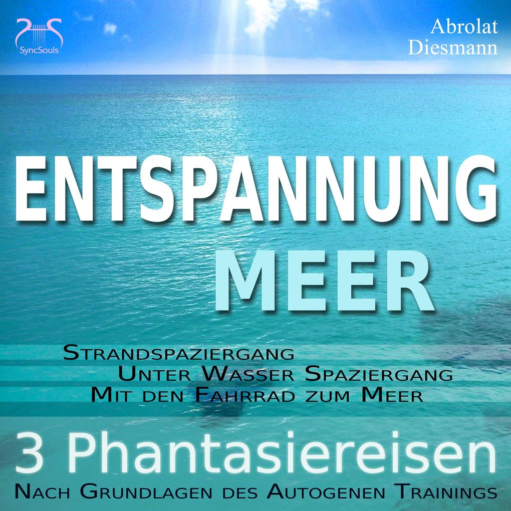 Entspannung 'Meer' - Traumhafte Phantasiereisen und Autogenes Training - Spazieren am Meer unter Wasser mit dem Fahrrad