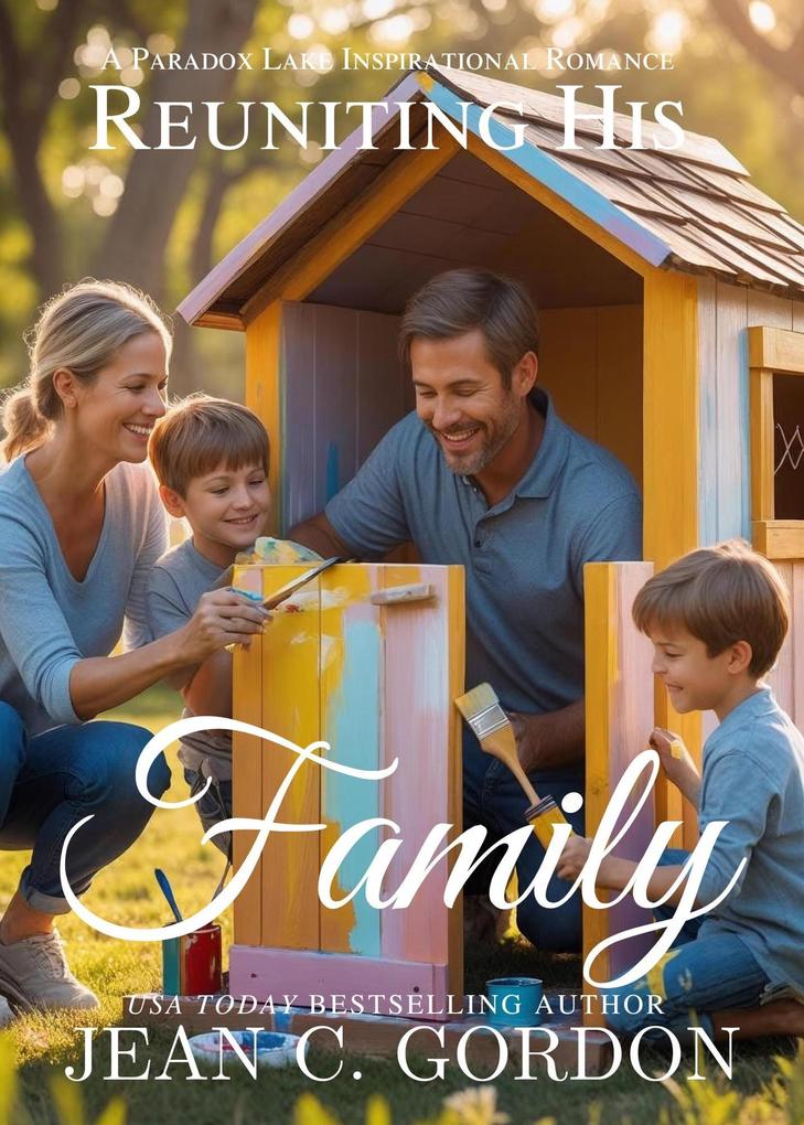 Reuniting His Family (Paradox Lake Sweet Romance #8)