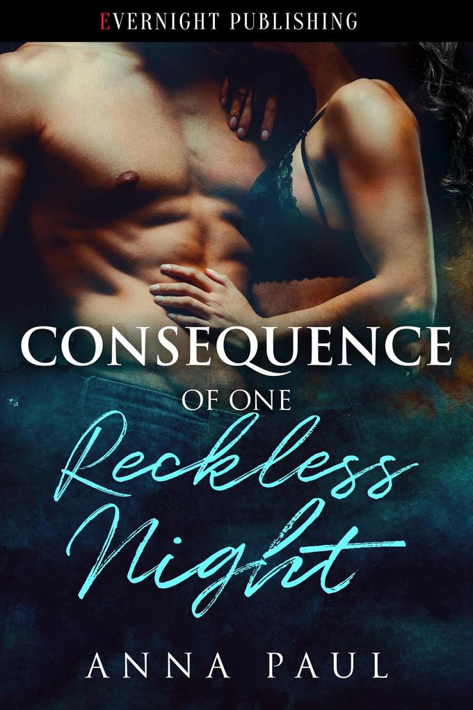 Consequence of One Reckless Night