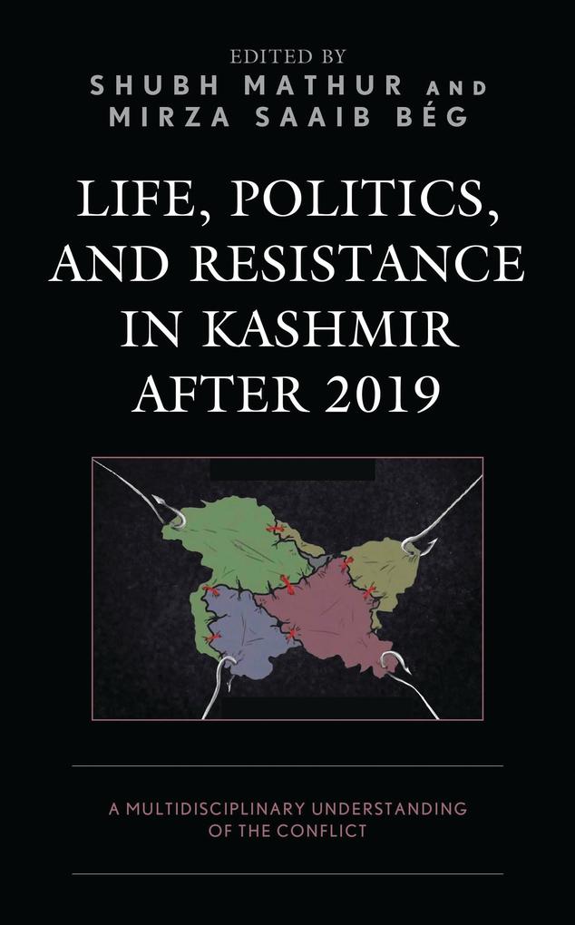 Life Politics and Resistance in Kashmir after 2019