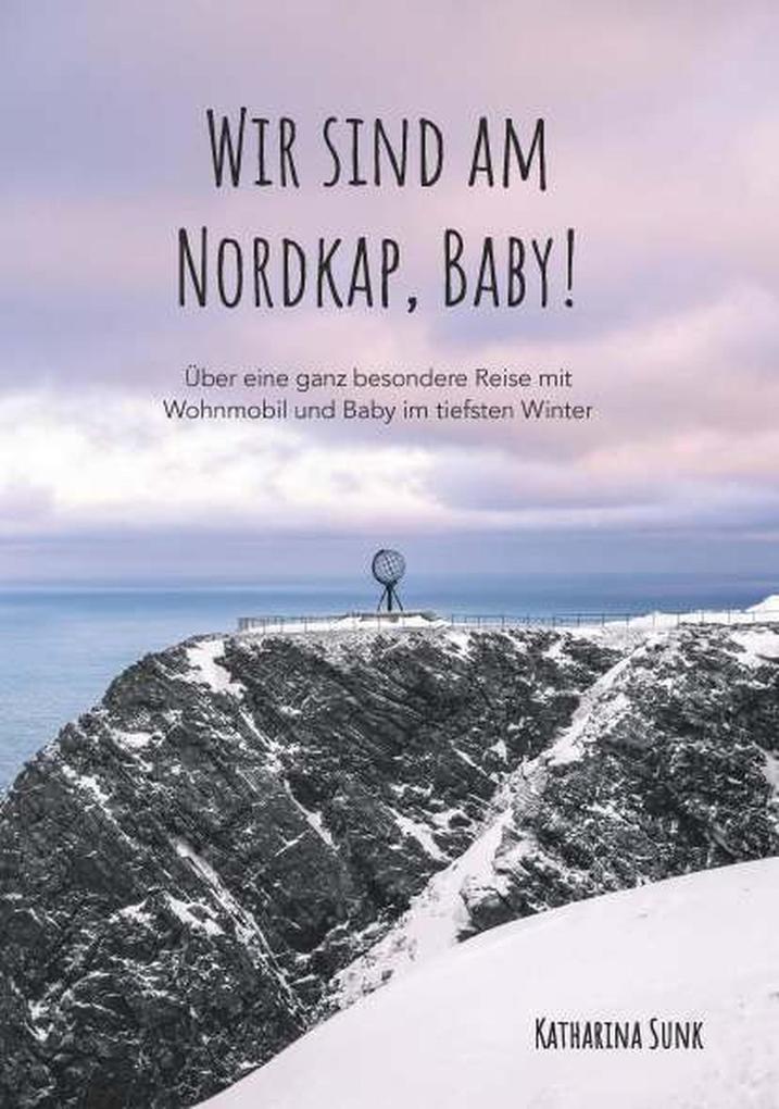 Wir sind am Nordkap Baby!