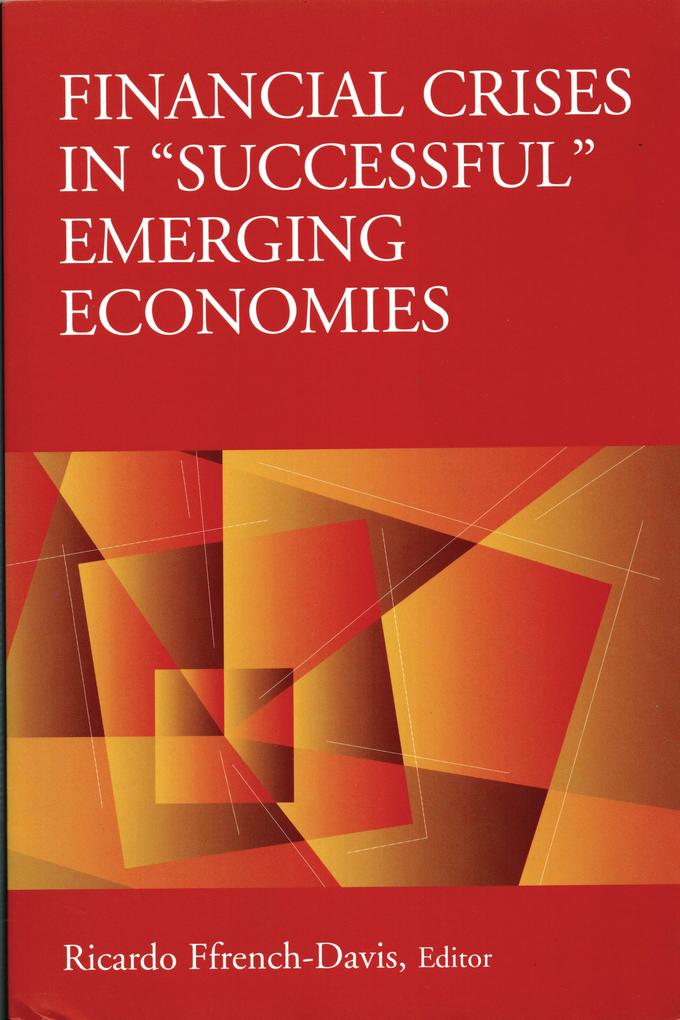 Financial Crises in 'Successful' Emerging Economies