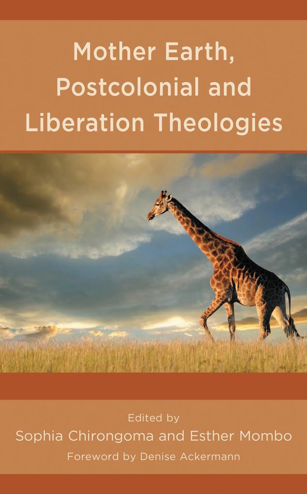 Mother Earth Postcolonial and Liberation Theologies
