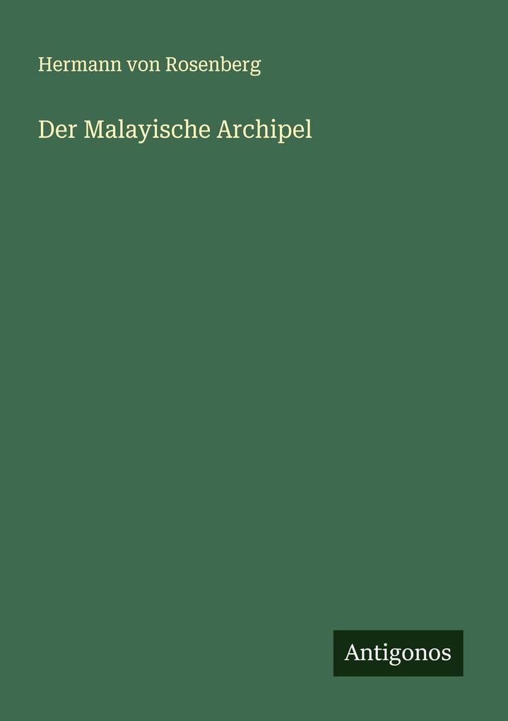 Der Malayische Archipel