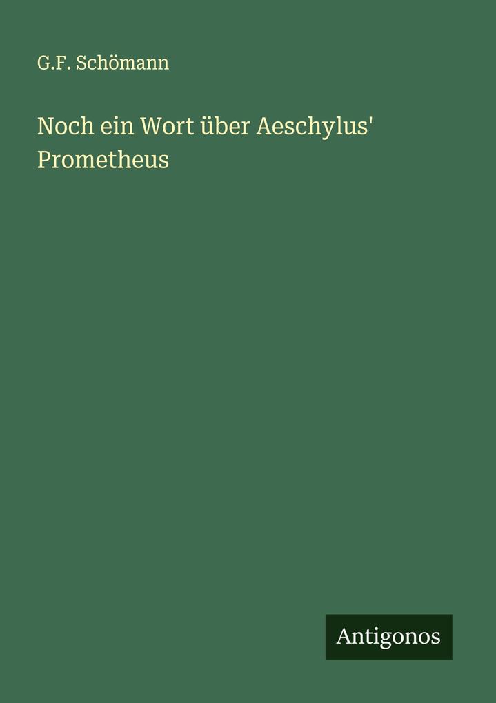Noch ein Wort über Aeschylus' Prometheus