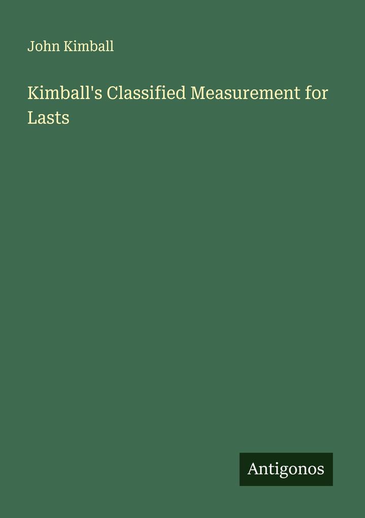 Kimball's Classified Measurement for Lasts