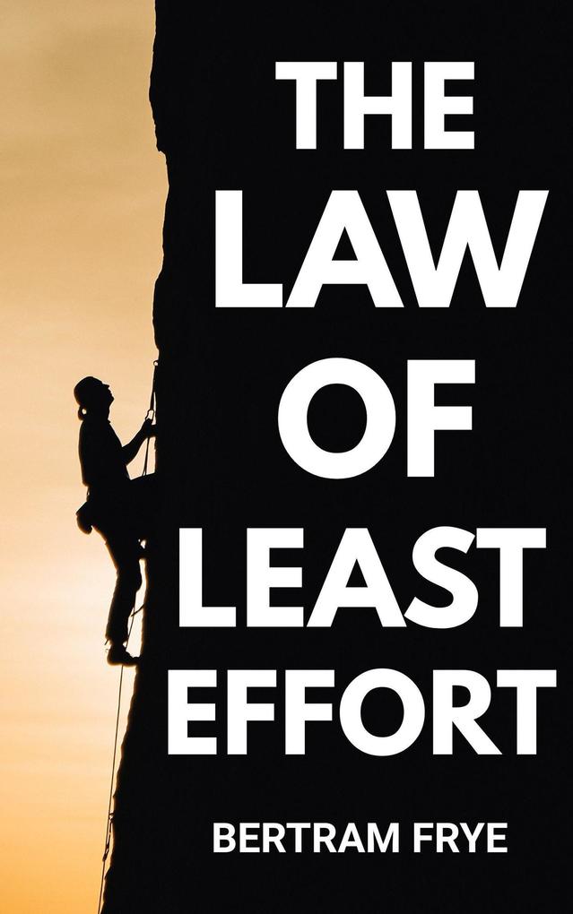 The Law of Least Effort