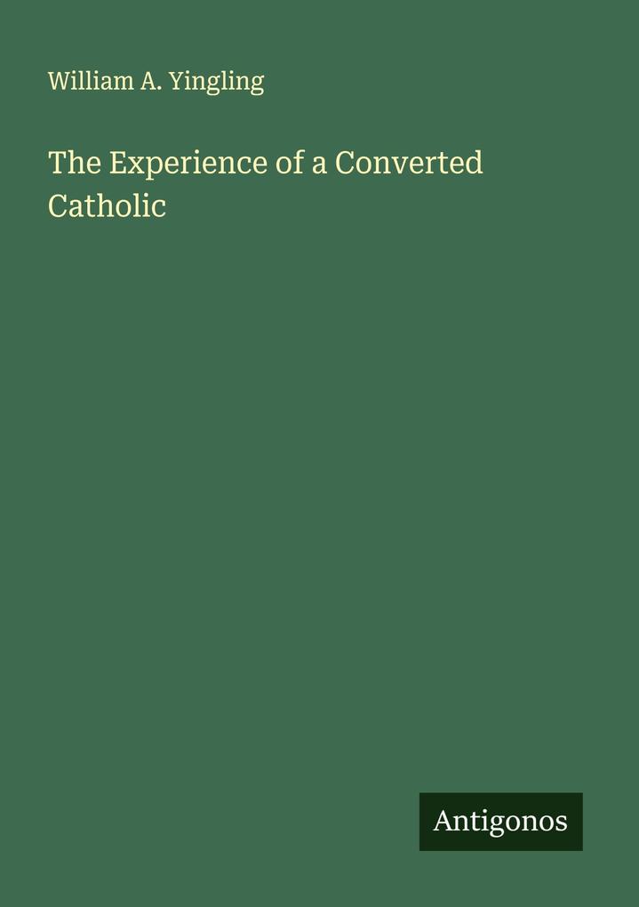 The Experience of a Converted Catholic