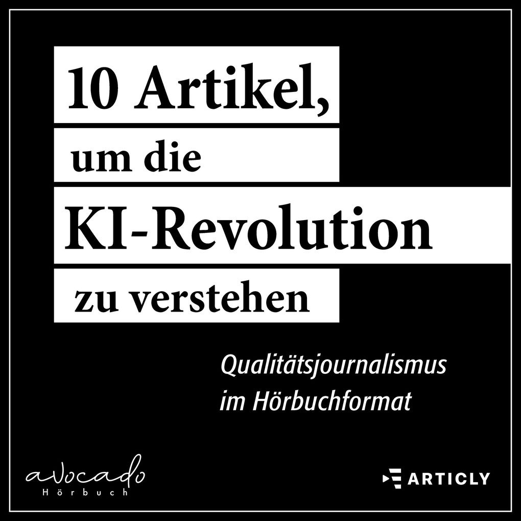10 Artikel um die KI-Revolution zu verstehen