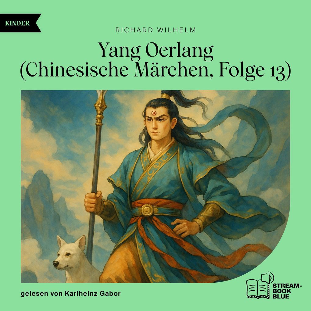 Yang Oerlang (Chinesische Märchen Folge 13)