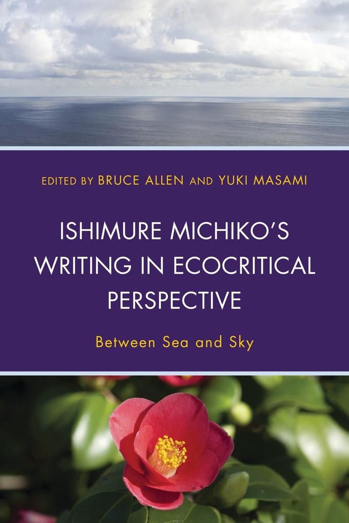 Ishimure Michiko's Writing in Ecocritical Perspective