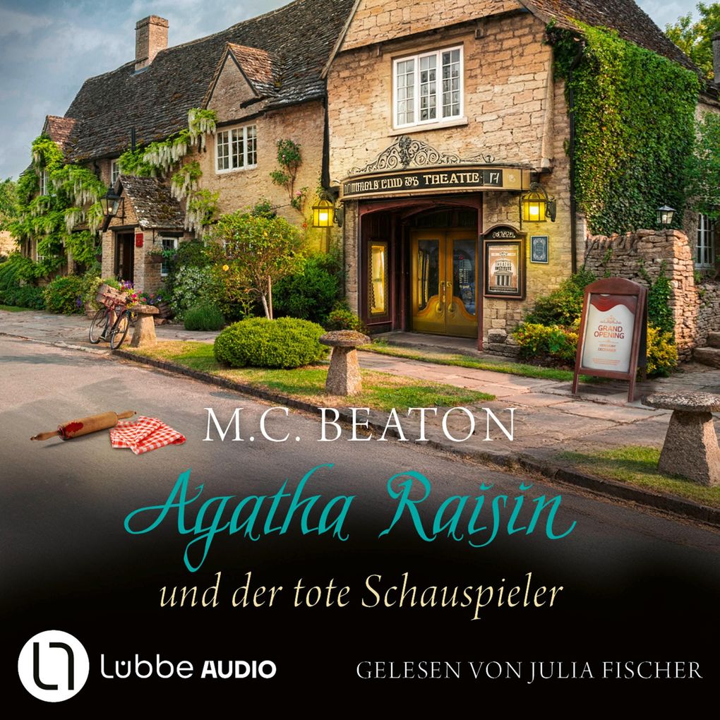 Agatha Raisin und der tote Schauspieler - Agatha Raisin Teil 25