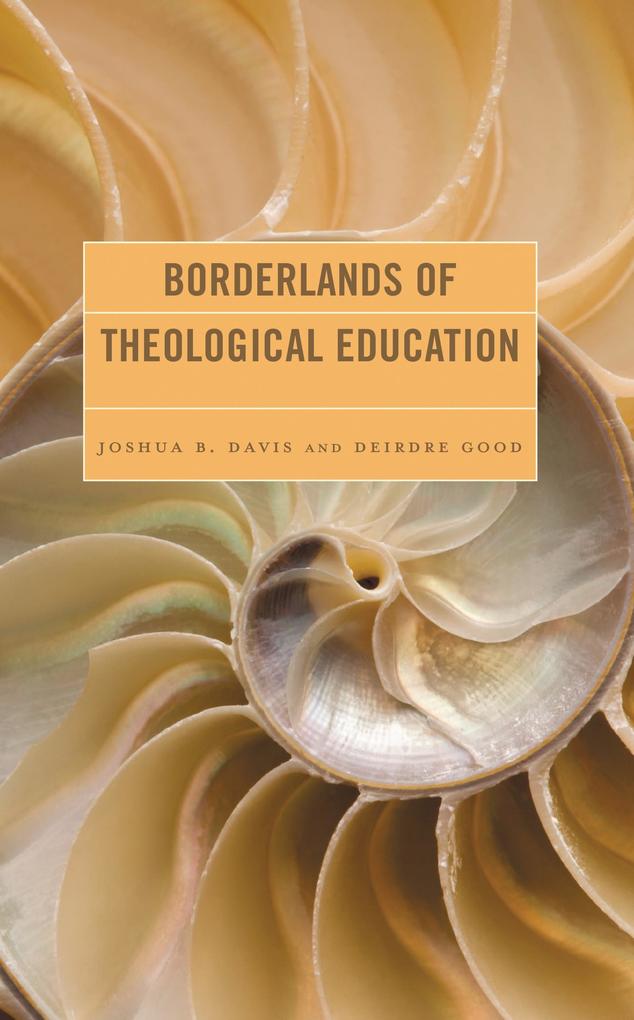 Borderlands of Theological Education