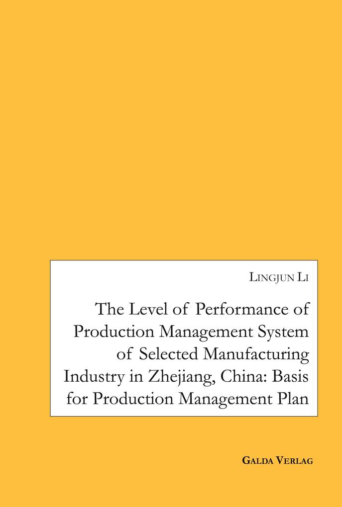 The Level of Performance of Production Management System of selected Manufacturing Industry in Zhejiang China