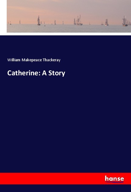 Catherine: A Story