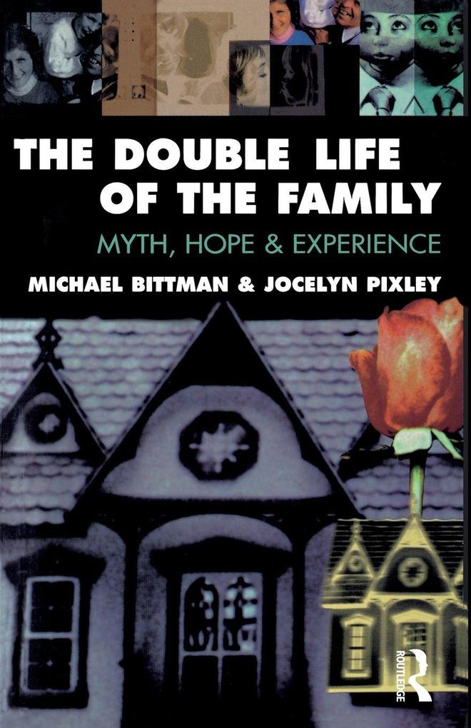 The Double Life of the Family