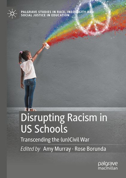 Disrupting Racism in US Schools