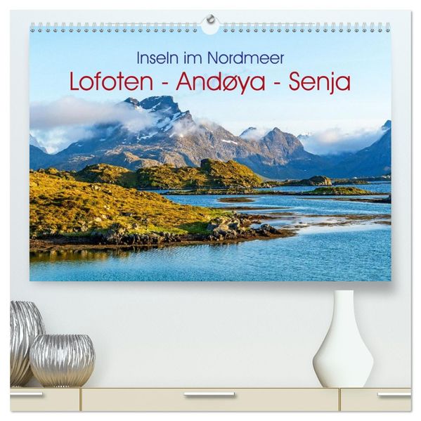Inseln im Nordmeer - Lofoten-Andøya-Senja (hochwertiger Premium Wandkalender 2026 DIN A2 quer) Kunstdruck in Hochglanz