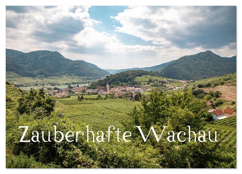 Zauberhafte Wachau (Wandkalender 2026 DIN A2 quer) CALVENDO Monatskalender