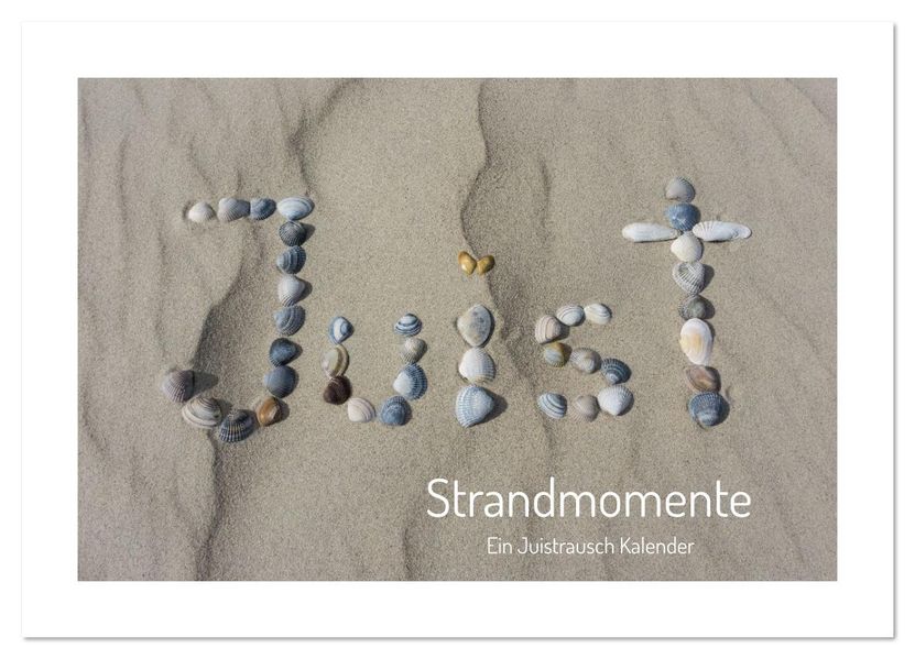 Juist Strandmomente (Wandkalender 2026 DIN A4 quer) CALVENDO Monatskalender