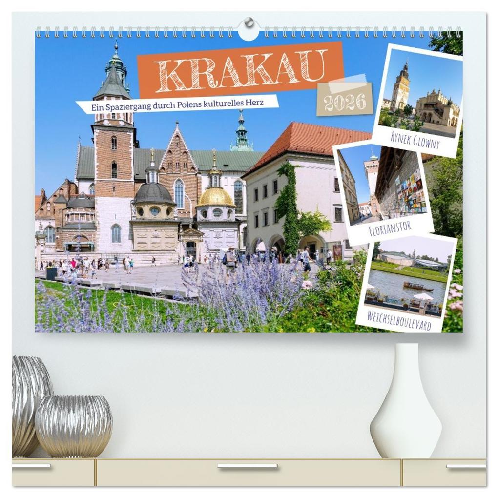 Krakau. Ein Spaziergang durch Polens kulturelles Herz (hochwertiger Premium Wandkalender 2026 DIN A2 quer) Kunstdruck in Hochglanz