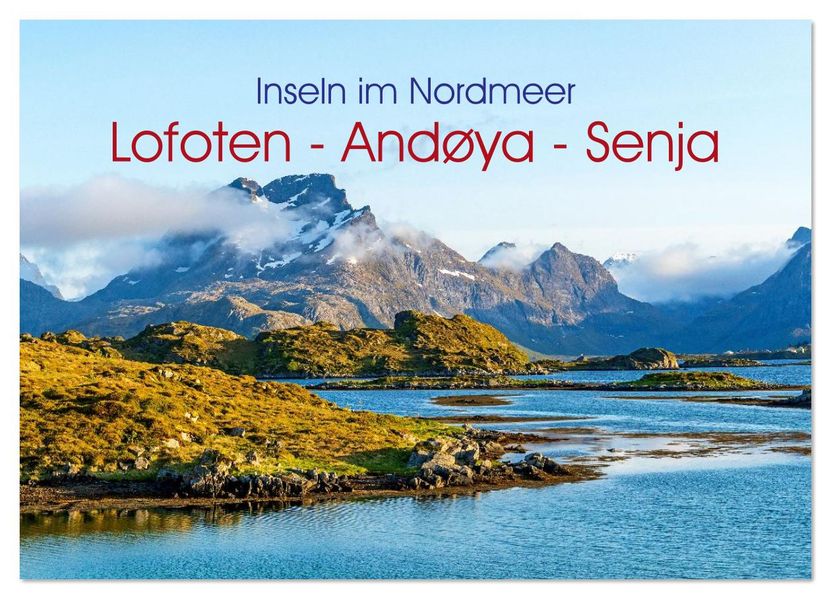 Inseln im Nordmeer - Lofoten-Andøya-Senja (Wandkalender 2026 DIN A4 quer) CALVENDO Monatskalender