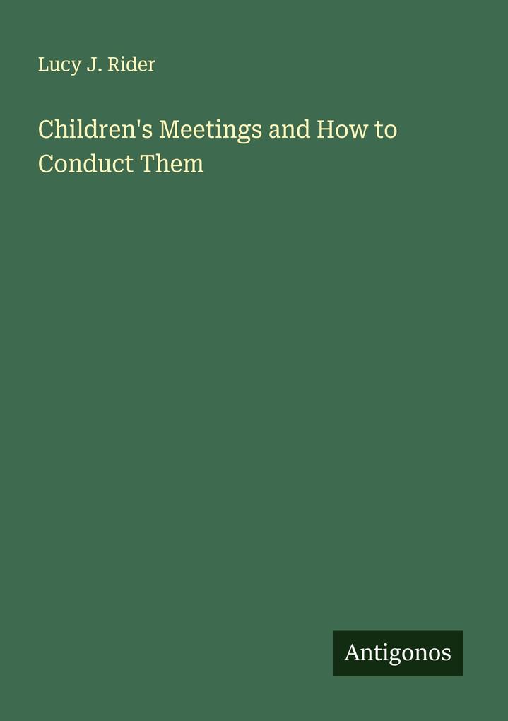 Children's Meetings and How to Conduct Them