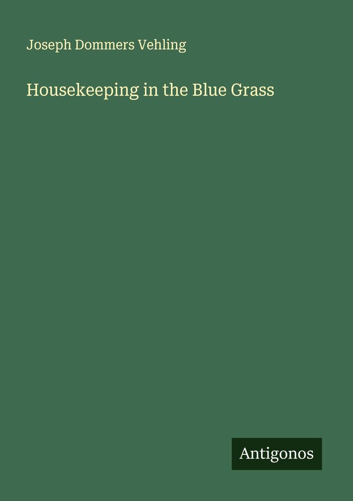 Housekeeping in the Blue Grass