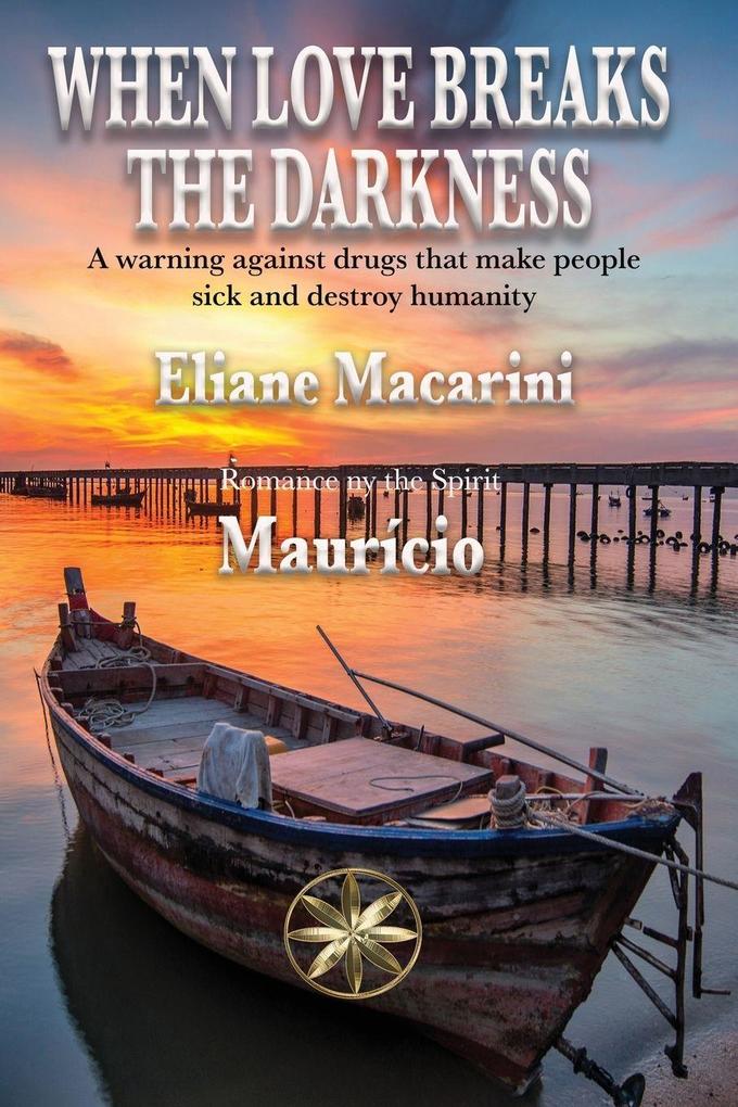 When Love Breaks The Darkness