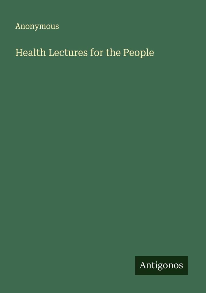 Health Lectures for the People