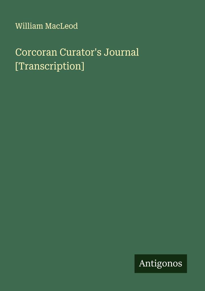 Corcoran Curator's Journal [Transcription]