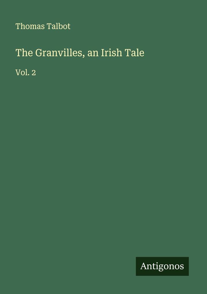 The Granvilles an Irish Tale