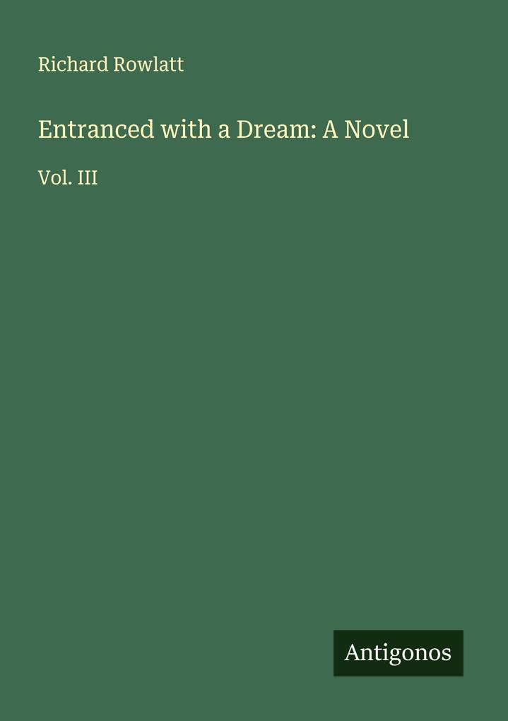 Entranced with a Dream: A Novel