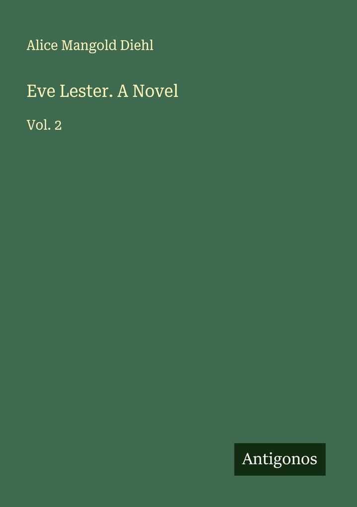 Eve Lester. A Novel