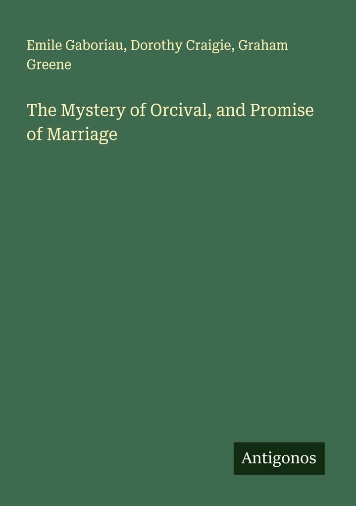 The Mystery of Orcival and Promise of Marriage