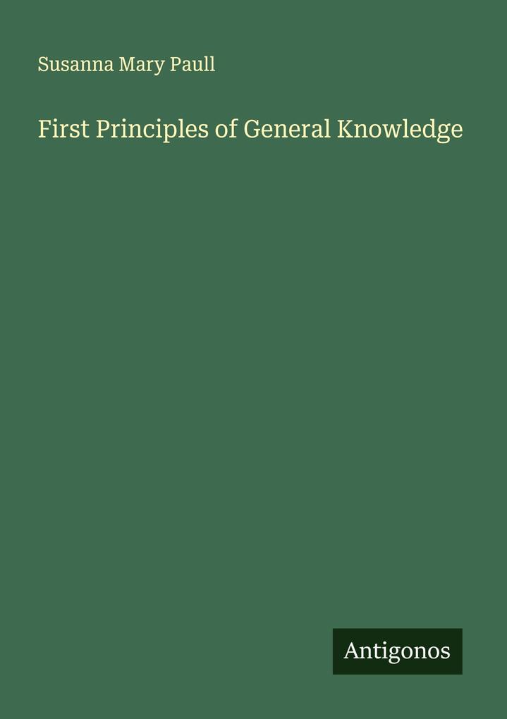 First Principles of General Knowledge