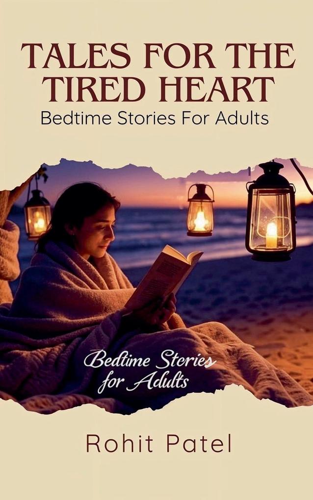 Tales for the Tired Heart