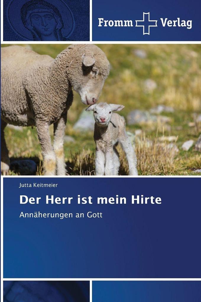 Der Herr ist mein Hirte
