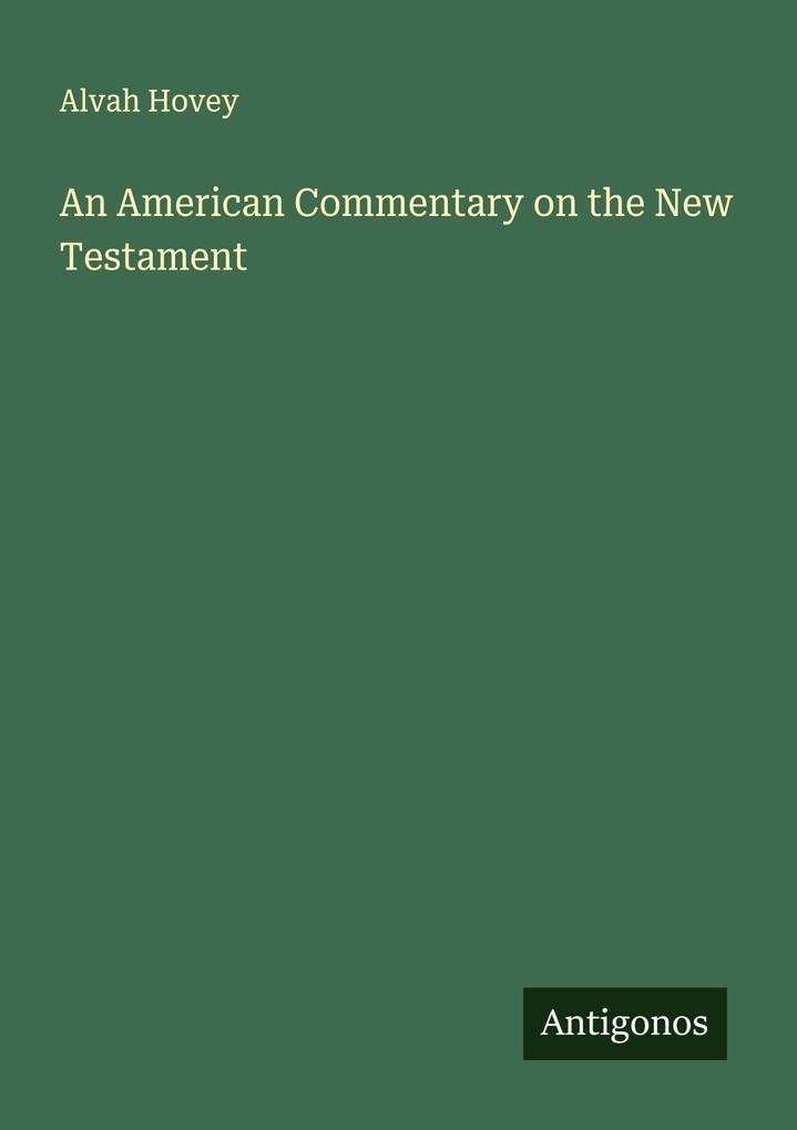 An American Commentary on the New Testament