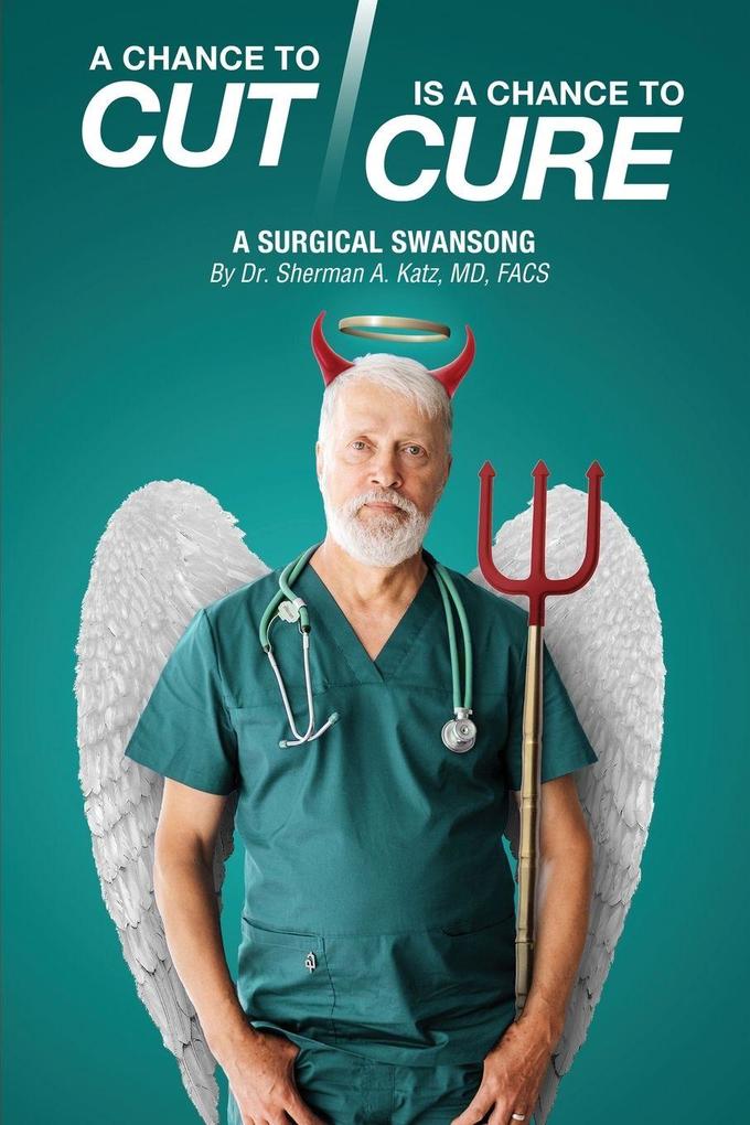 A Chance to Cut Is a Chance to Cure