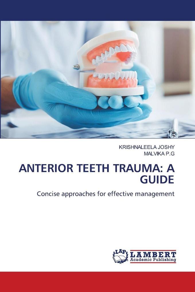 ANTERIOR TEETH TRAUMA: A GUIDE