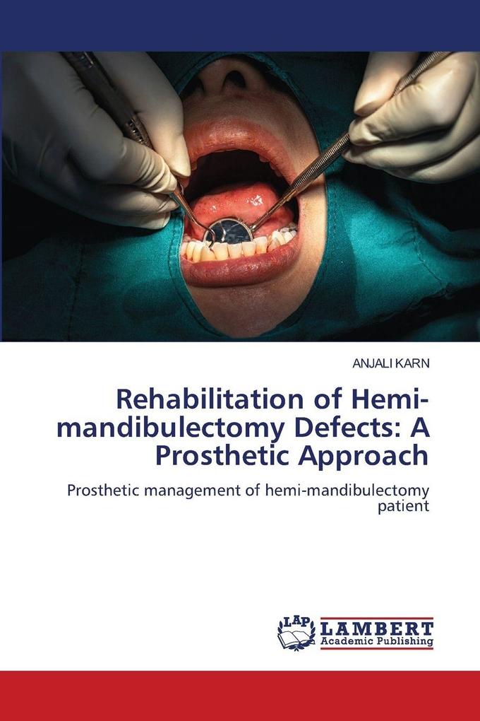 Rehabilitation of Hemi-mandibulectomy Defects: A Prosthetic Approach