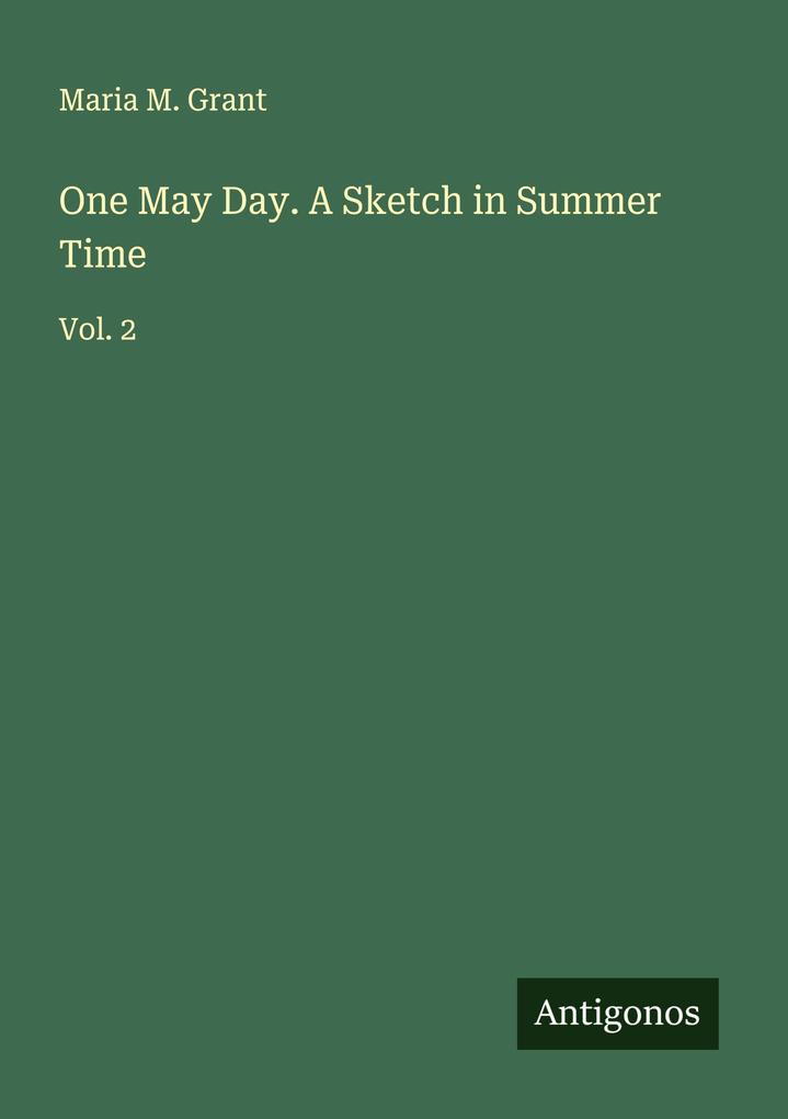 One May Day. A Sketch in Summer Time