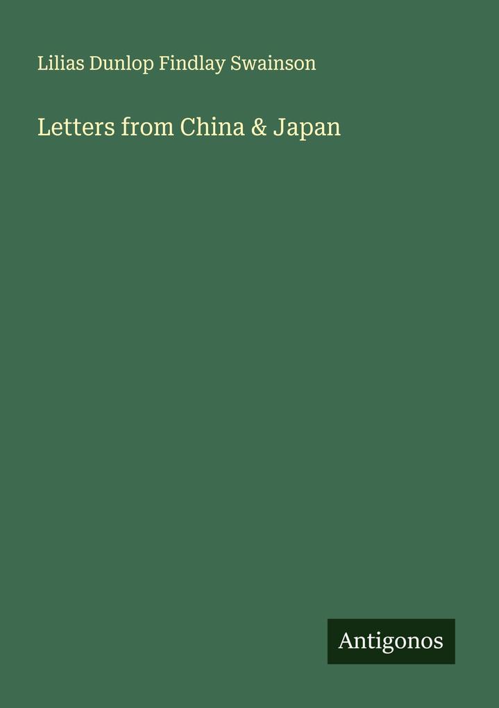 Letters from China & Japan