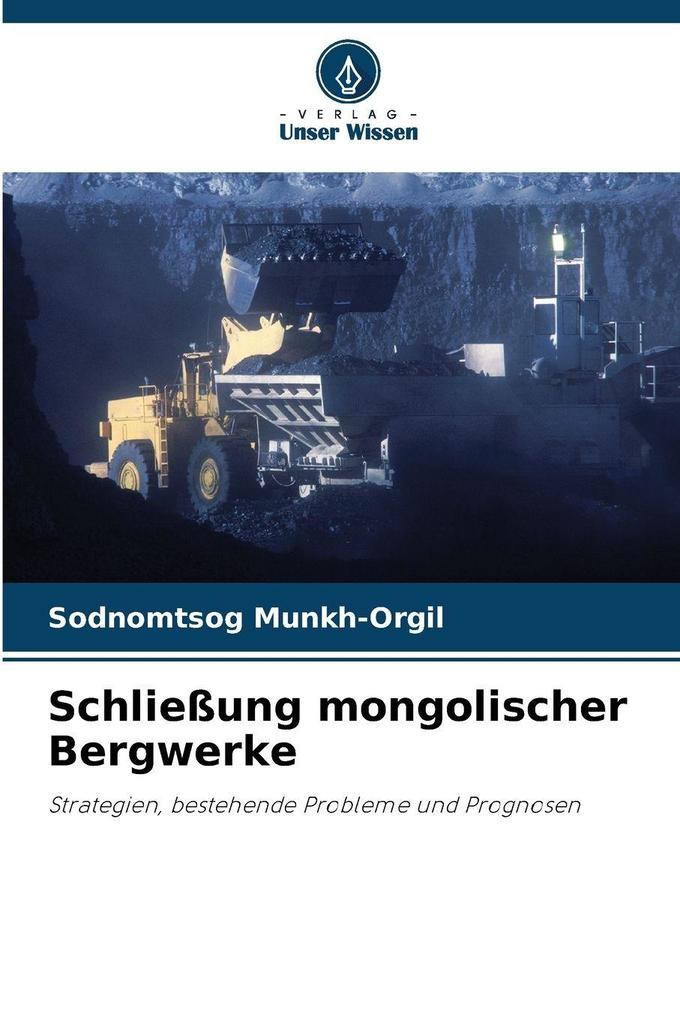 Schließung mongolischer Bergwerke