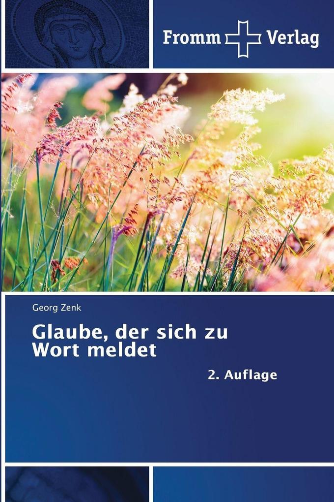 Glaube der sich zu Wort meldet